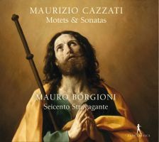 Maurizio Cazzati. Motetter og Sonater. Mauro Borgioni